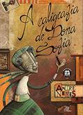 Ler A caligrafia de dona Sofia, do autor André Neves Ler A caligrafia de dona Sofia, do autor André Neves