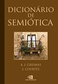 Ler Dicionário de semiótica, do autor A. J. Greimas; J. Courtes