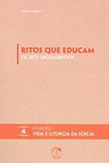 Ler Ritos que Educam - os Sete Sacramentos - Volume 04, do autor Andrea Grillo Ler Ritos que Educam - os Sete Sacramentos - Volume 04, do autor Andrea Grillo