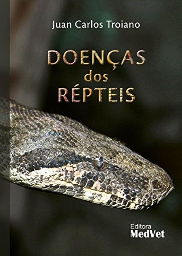 Ler Doenças dos Répteis, do autor Troiano