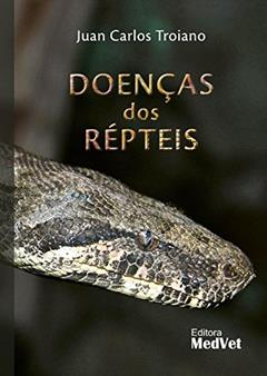 Doenças dos Répteis, do autor Troiano