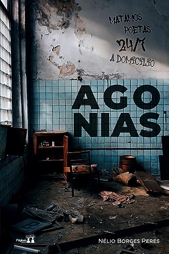 Ler Agonias, do autor Nélio Borges Peres