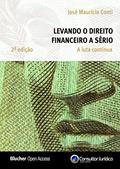 Ler Levando o Direito Financeiro a Sério: a Luta Continua, do autor José Mauricio Conti