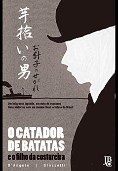 O catador de batatas e o filho da costureira, do autor Bruno Angelo; Ricardo Giassetti