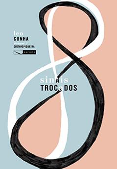 Sinais trocados, do autor Leo Cunha