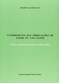 Ler Cumprimento das Obrigações de Fazer e não Fazer, do autor Desrie Bauermann