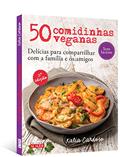Ler 50 Comidinhas Veganas: Delícias Para Compartilhar com a Família e os Amigos, do autor Katia Cardoso