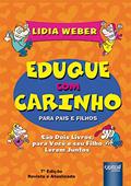 Ler Eduque com Carinho para Pais e Filhos - Versão Box Ilustrada - São Dois Livros para Você e Seu Filho Lerem Juntos, do autor Lidia Weber Ler Eduque com Carinho para Pais e Filhos - Versão Box Ilustrada - São Dois Livros para Você e Seu Filho Lerem Juntos, do autor Lidia Weber