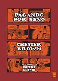 Ler Pagando por sexo, do autor Chester Brown