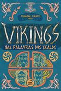 Ler Vikings: Nas Palavras dos Skalds, do autor Eduardo Kasse