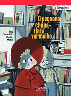 Pequeno Chupa-Tinta vermelho, O - Draculivro 4, do autor Eric Sanvoisin