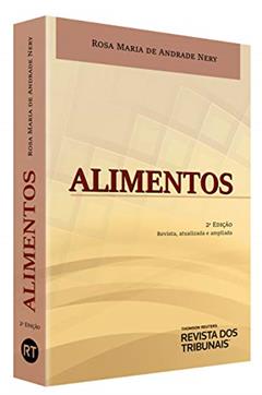 Alimentos - 2ª Edição (2020), do autor Rosa Maria De Andrade Nery