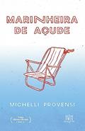 Ler Marinheira de açude, do autor Michelli Provensi