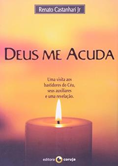 Deus Me Acuda, do autor Renato Castanhari Junior