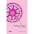 Ler Merleau-Ponty: uma Introdução, do autor Paulo Sérgio do Carmo