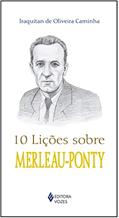 Ler 10 lições sobre Merleau-Ponty, do autor Iraquitan de Oliveira Caminha