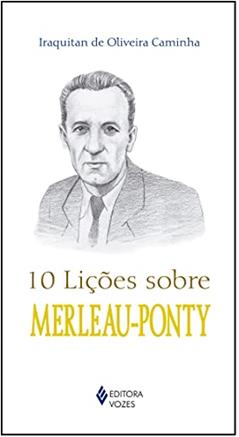10 lições sobre Merleau-Ponty, do autor Iraquitan de Oliveira Caminha