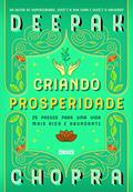 Ler Criando prosperidade: 26 passos para uma vida mais rica e abundante, do autor Deepak Chopra