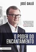 Ler O Poder do Encantamento, do autor José Galló