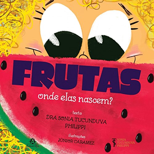 Ler Frutas: Onde elas nascem?, do autor Sonia Tucunduva Philippi
