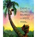 Ler Lendas de Frutas e Árvores do Brasil, do autor Adriano Messias Ler Lendas de Frutas e Árvores do Brasil, do autor Adriano Messias