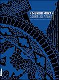 Ler A Menina Morta, do autor Cornélio Penna