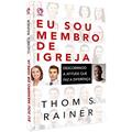 Ler Eu sou membro da Igreja, do autor Thom S. Rainer Ler Eu sou membro da Igreja, do autor Thom S. Rainer