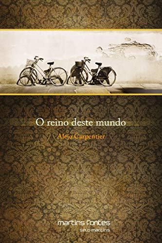 Ler Reino deste mundo, O, do autor Alejo Carpentier