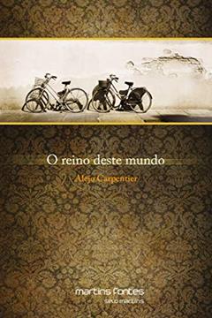 Reino deste mundo, O, do autor Alejo Carpentier