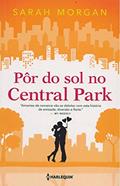 Ler Pôr do sol no Central Park: Para Nova York, com amor Livro 2, do autor Sarah Morgan Ler Pôr do sol no Central Park: Para Nova York, com amor Livro 2, do autor Sarah Morgan