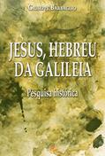 Ler Jesus, Hebreu da Galileia: Pesquisa histórica, do autor Giuseppe Barbaglio