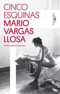 Ler Cinco esquinas, do autor Mario Vargas Llosa Ler Cinco esquinas, do autor Mario Vargas Llosa