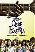 Ler HISTORIAS DO CLUBE DA ESQUINA, do autor Laudo Ferreira Ler HISTORIAS DO CLUBE DA ESQUINA, do autor Laudo Ferreira