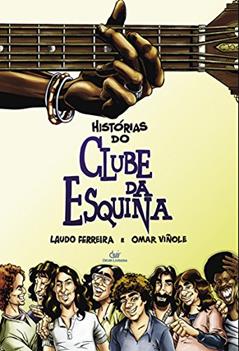 HISTORIAS DO CLUBE DA ESQUINA, do autor Laudo Ferreira