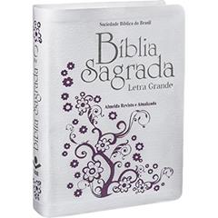 Bíblia Sagrada Letra Grande - Couro bonded Branca: Almeida Revista e Atualizada (ARA), do autor Sociedade Bíblica do Brasil