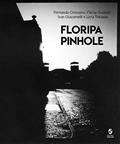Ler Floripa Pinhole, do autor Fernando Crocomo; Flávia Guidotti; Ivan Giacomelli; Lívia Tokasiki