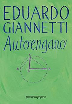 Autoengano, do autor Eduardo Giannetti