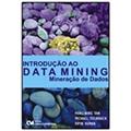 Ler Introdução ao Data Mining. Mineração de Dados, do autor Vipin Kumar; Michael Steinbach; Pang-Ning Tan Ler Introdução ao Data Mining. Mineração de Dados, do autor Vipin Kumar; Michael Steinbach; Pang-Ning Tan