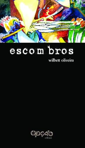 Ler Escombros, do autor Wilbett Oliveira