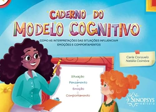 Ler CADERNO DO MODELO COGNITIVO: COMO AS INTERPRETAÇÕES DAS SITUAÇÕES INFLUENCIAM EMOÇÕES E COMPORTAMENT, do autor Autor Ler CADERNO DO MODELO COGNITIVO: COMO AS INTERPRETAÇÕES DAS SITUAÇÕES INFLUENCIAM EMOÇÕES E COMPORTAMENT, do autor Autor