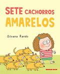 Ler Sete cachorros amarelos, do autor Silvana Rando Ler Sete cachorros amarelos, do autor Silvana Rando