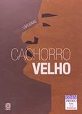 Ler Cachorro Velho, do autor Teresa Cardenas