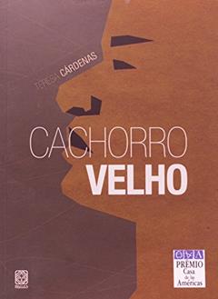 Cachorro Velho, do autor Teresa Cardenas