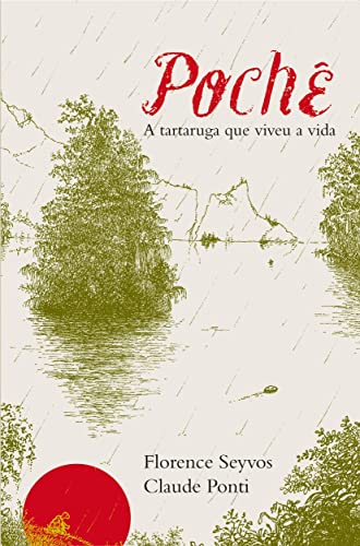 Ler Poche: A tartaruga que viveu a vida, do autor Florence Seyvos