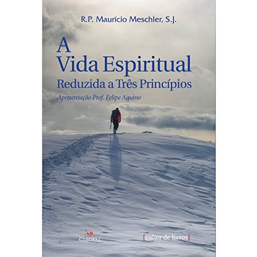Ler Vida Espiritual Reduzida a Tres Principios, A, do autor Meschler- Mauricio Ler Vida Espiritual Reduzida a Tres Principios, A, do autor Meschler- Mauricio