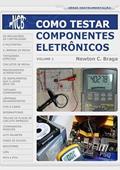 Ler Como Testar Componentes Eletronicos - Volume 1, do autor Newton C. Braga