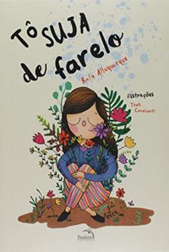 Tô Suja de Farelo, do autor Rafaela Albuquerque