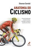 Ler Anatomia do ciclismo: Um guia ilustrado para o aumento de força, velocidade e resistência na prática do ciclismo, do autor Shannon Sovndal Ler Anatomia do ciclismo: Um guia ilustrado para o aumento de força, velocidade e resistência na prática do ciclismo, do autor Shannon Sovndal