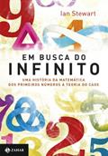 Ler Em busca do infinito: Uma história da matemática dos primeiros números à teoria do caos, do autor Ian Stewart Ler Em busca do infinito: Uma história da matemática dos primeiros números à teoria do caos, do autor Ian Stewart