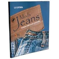 Moda Jeans. Fantasia Estética sem Preconceito, do autor Lu Catoira